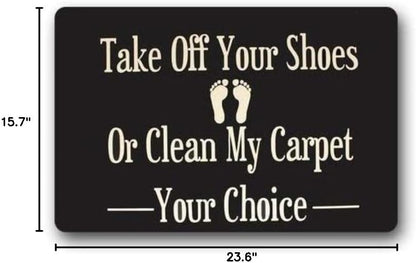 Doormat Custom Washable Door Mat Take Off Your Shoes Or Clean My Carpet Indoor Outdoor Rubber Rug 15.7X 23.6inch