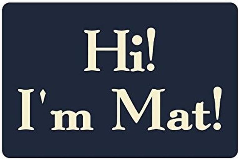Rubber Humorous Funny Saying Quotes Hi I'm Mat Non-Woven Fabric Top Doormat Indoor Outdoors Floor Mat Gate Pad Cover 18 x 30 inch