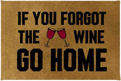 If You Forgot The Wine Go Home Non-Slip Area Rug Floor Front Door Mats Entry Carpet Indoor Doormat Outdoor Felt