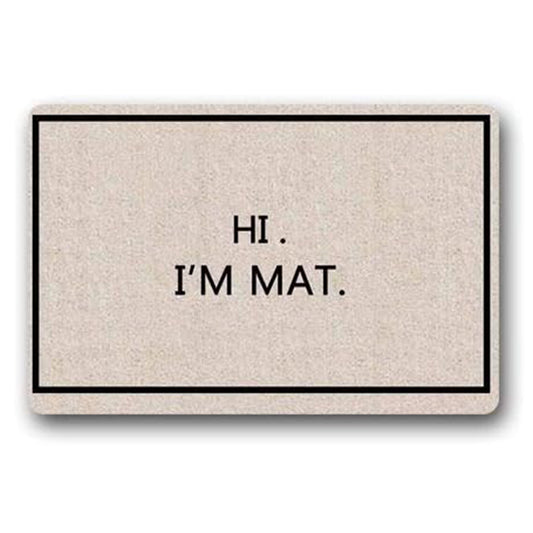 Bath mat Custom Washable Door Mat Hi I'm Mat Indoor Outdoor Doormat 15.7X 23.6inch