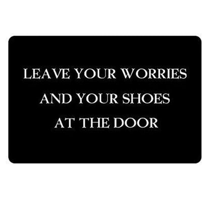 Bath mat Humorous Funny Saying Quotes:Leave Your Worries and Your Shoes at The Door Washable Doormat Mat 15.7X 23.6inch